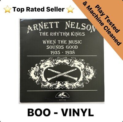 Arnett Nelson - When The Music Sounds Good 1935-1938 Blues Lp Record Ex / Vg+