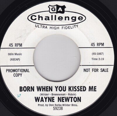 Pop--Wayne Newton ‎– Born When You Kissed Me / The Little White Cloud That Cried