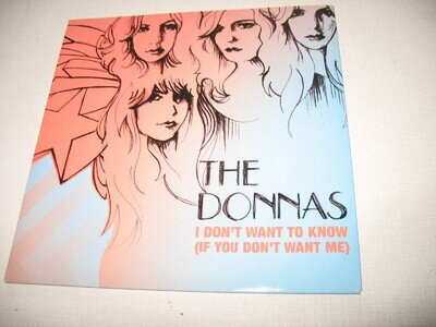 The Donnas - I Don't Want To Know (If You Don't Want Me) 7" Vinyl,Unplayed