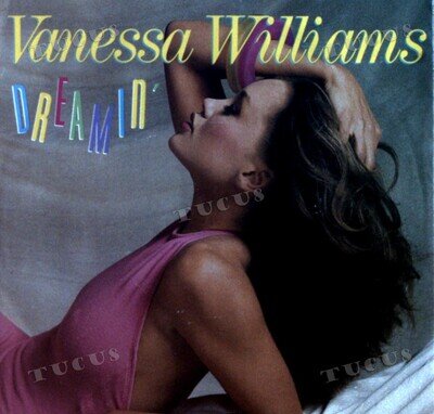 Vanessa Williams - Dreamin' 7" (VG+/VG+) '*