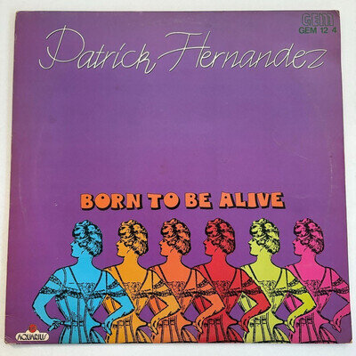 1979 VG 12" SINGLE: BORN TO BE ALIVE - PATRICK HERNANDEZ, GEM 12 4