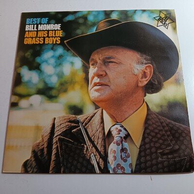Best Of Bill Monroe And His Blue Grass Boys 1975 VINYL LP / FOLK EX / FAST POST