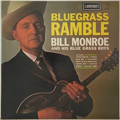 Bill Monroe & His Blue Grass Boys - Bluegrass Ramble [Stetson, Vinyl: NM]