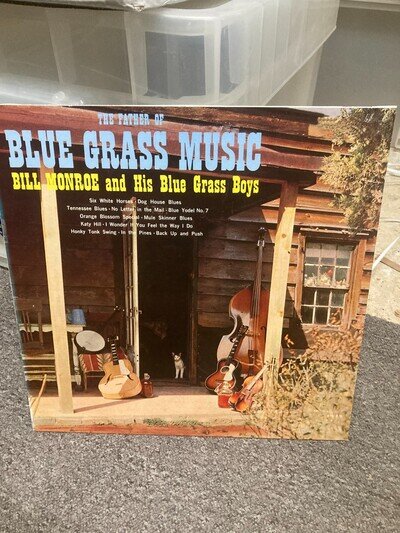 BILL MONROE & HIS BLUE GRASS BOYS THE FATHER OF BLUE GRASS MUSIC VINYL LP, VG+