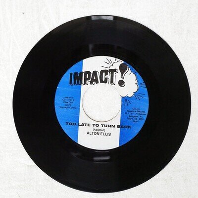 ALTON ELLIS TOO LATE TO TURN BACK IMPACT CC10101 Japan VINYL 7