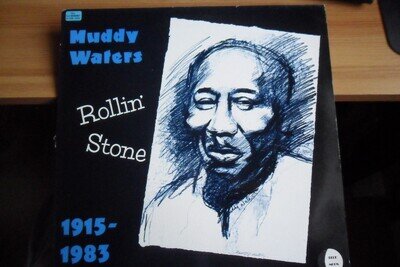 Muddy Waters- Rollin' Stone. Blue Moon.