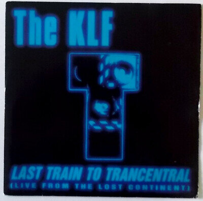 The KLF Last Train To Transcentral 7" Vinyl UK 1991 KLF 008