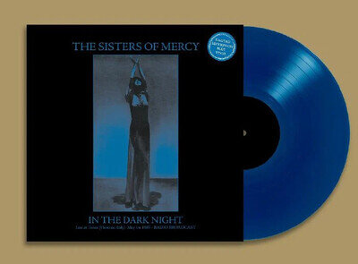 The SISTERS OF MERCY - In The Dark Night: Live At Tenax May 1st 1985