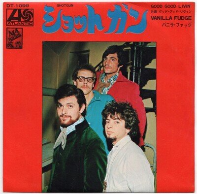 VANILLA FUDGE - SHOTGUN / GOOD GOOD LIVIN' - VERY RARE! JAPAN 45' Vinyl PS