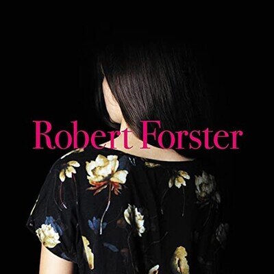 Robert Forster - Songs To Play - New Vinyl Record - 59 - X4z