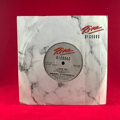 DANIEL O'DONNELL I Need You 1987 UK 7" vinyl single Your Friendly Irish Way 45