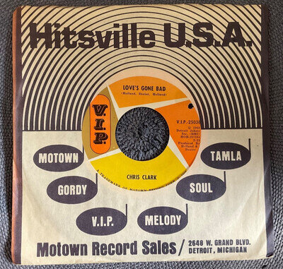 CHRIS CLARK - LOVE’S GONE BAD rare US 1966 / NORTHERN SOUL / MOTOWN / MINT- !!!