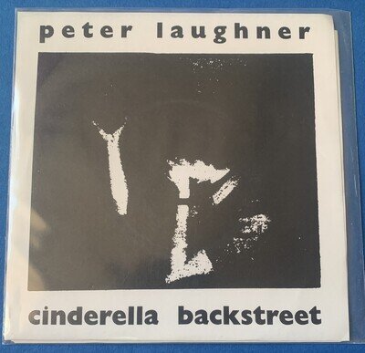 PETER LAUGHNER Cinderella Backstreet ~ 1987 Forced Exposure 7" 45 PERE UBU
