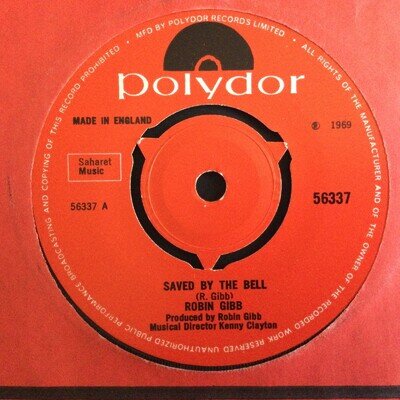 ROBIN GIBB: "SAVED BY THE BELL" on UK POLYDOR 56337