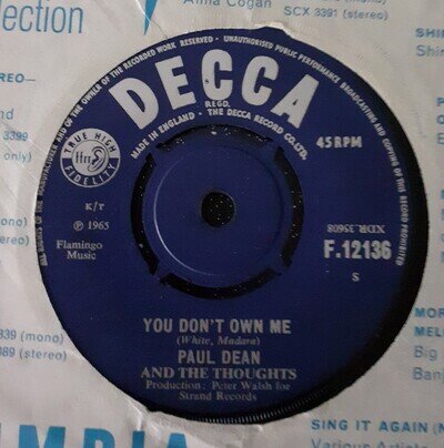 PAUL DEAN & THOUGHTS: You Don’t Own Me-Hole In The Head-U.K. 7" 65 Decca F.12136
