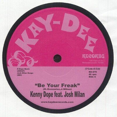 DOPE, Kenny feat JOSH MILAN - Be Your Freak - Vinyl (7")