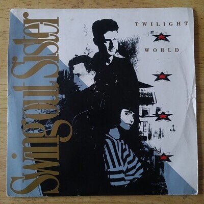 Swing Out Sister: Twilight World / Another Lost Weekend 7" Single Swing 4