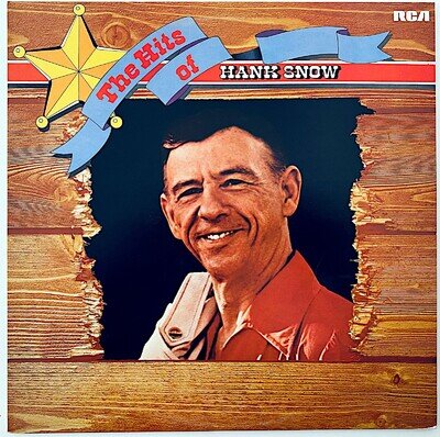 HANK SNOW - THE HITS OF HANK SNOW - 1978 UK VINYL LP COMPILATION VG+/VG+