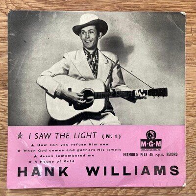 7” Vinyl EP Hank Williams “I Saw The Light”(No.1)MGM-EP-569 Excellent Condition