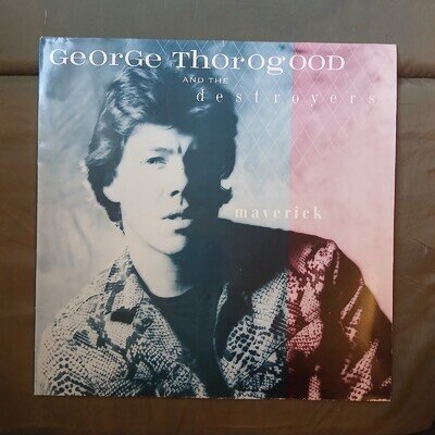 George Thorogood And The Destroyers Maverick LP EMI Records