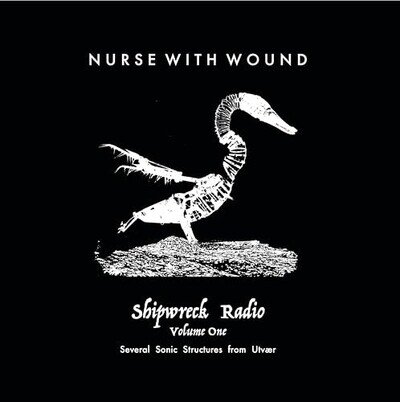 Nurse With Wound - Shipwreck Radio Volume Part One [VINYL] Pre-sale 28/11/25