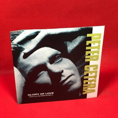 PETER CETERA Glory Of Love 1986 UK 7" vinyl single theme The Karate Kid Part II