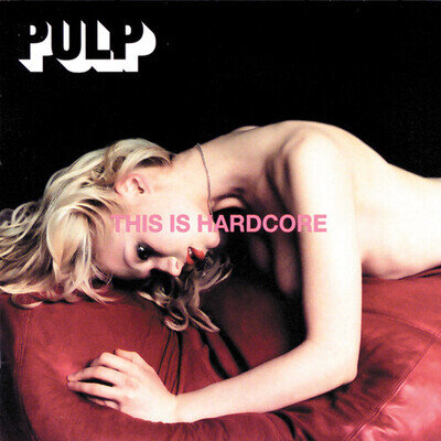 Pulp : This Is Hardcore Vinyl 12" Album 2 discs (2016) ***NEW*** Amazing Value