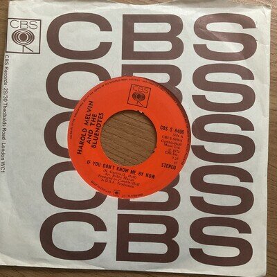 HAROLD MELVIN & THE BLUENOTES - IF YOU DON’T KNOW ME BY NOW - 1972 CBS