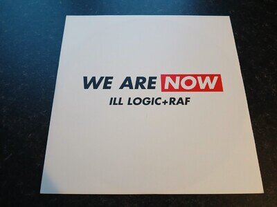 Ill Logic + Raf – We Are Now / The Price 12" Drum and Bass Vinyl NM/NM