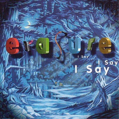 Erasure I Say I Say I Say (Vinyl) 12" Album