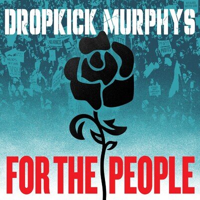 Dropkick Murphys - For the People (Play It Again Sam) Vinyl 12" Album