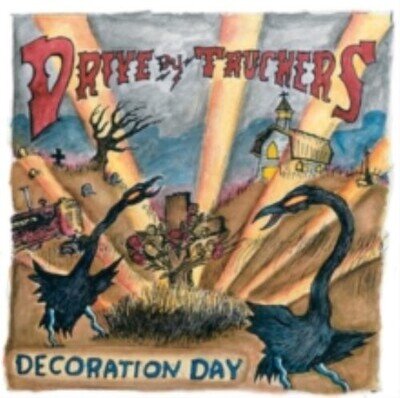 DRIVE-BY TRUCKERS: DECORATION DAY - LP vinyl *BRAND NEW*