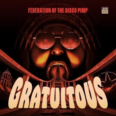 Federation Of The Disco Pimp Feat. Billy Valentine - Gratuitous [VINYL]