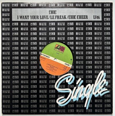 Chic : I Want Your Love 1978 UK black vinyl 12" single VG/VG+ A2/B2 press