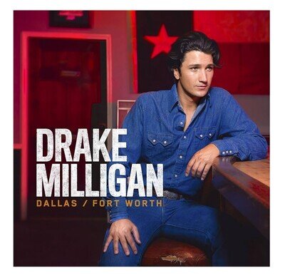 Drake Milligan Dallas/Fort Worth (Vinyl 2025)