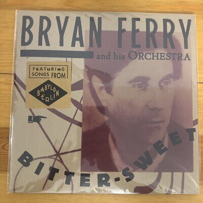 Bitter-Sweet by Bryan Ferry and His Orchestra (Record, 2018)