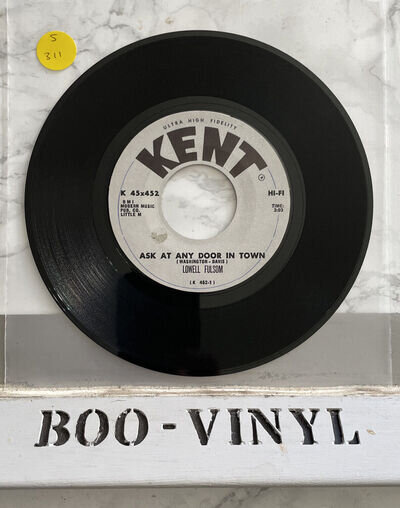 Lowell Fulsom - Ask At Any Door In Town 7” soul / funk / blues 7” vinyl record