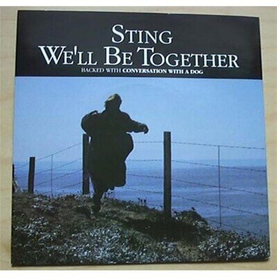 STING WE'LL BE TOGETHER 7" P/S UK