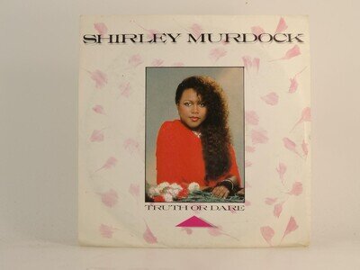 SHIRLEY MURDOCK TRUTH OR DARE (1) (66) 2 Track 7" Single including Picture Sleev