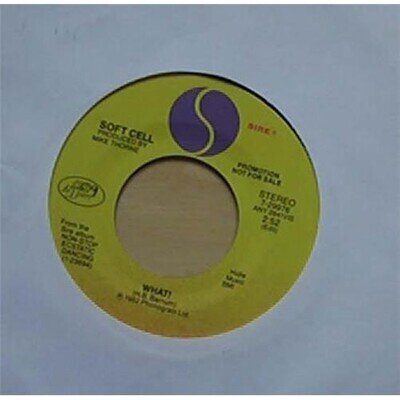 SOFT CELL WHAT 7" MONO / STEREO PROMO USA