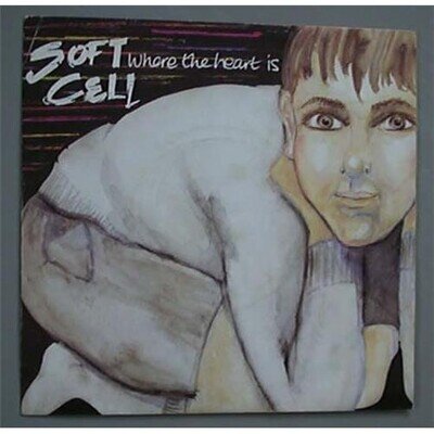 SOFT CELL WHERE THE HEART IS 7" P/S UK