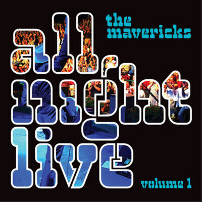 The Mavericks All Night Live - Volume 1 (Vinyl) 12" Album