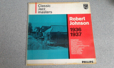 Robert Johnson 1936/1937 Vinyl Lp, Classic jazz masters Phillips BBL7539 UK 1962