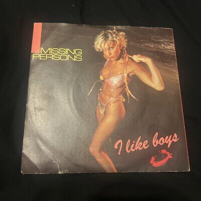 MISSING PERSONS I LIKE BOYS 7” VINYL 1982 RARE