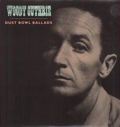 WOODY GUTHRIE DUST BOWL BALLADS LP VINYL 14 track vinyl lp has import and distro