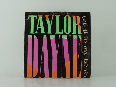 TAYLOR DAYNE TELL IT TO MY HEART (2) (10) 2 Track 7" Single including Picture Sl