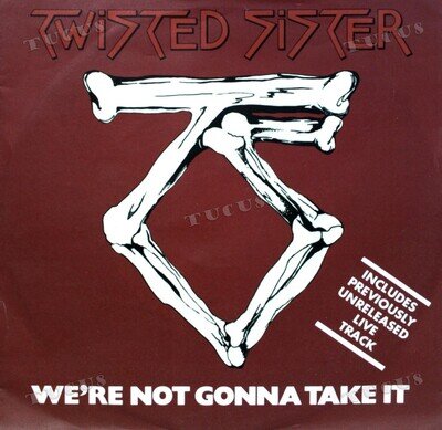 Twisted Sister - We're Not Gonna Take It 7" (VG) .*