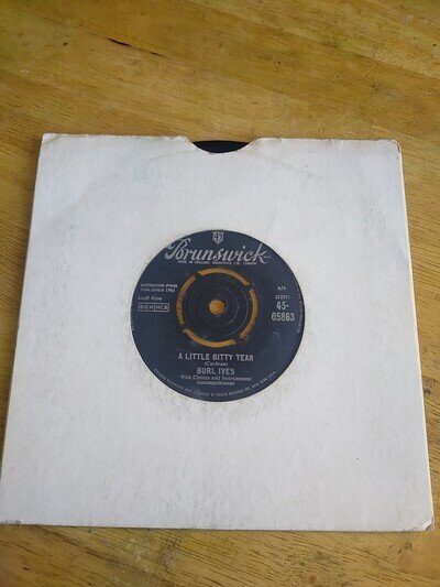 Burl Ives 7" Single Brunswick 45-05863 A Little Bitty Tear/Shanghied