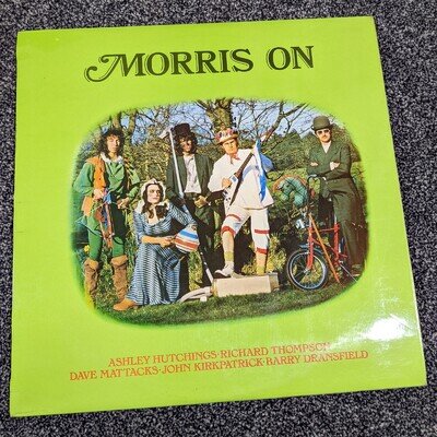 Ashley Hutchings/Richard Thompson/Dave Mattacks/John Kirkpatrick - Morris On