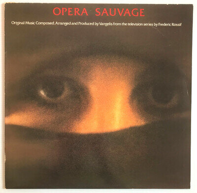 Vangelis – Opera Sauvage TV Soundtrack - Vinyl LP Album 1981 NM